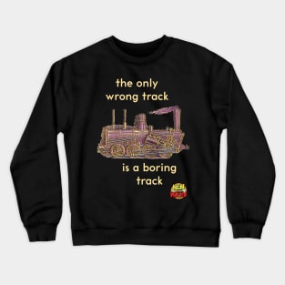 Only Wrong Track Crewneck Sweatshirt